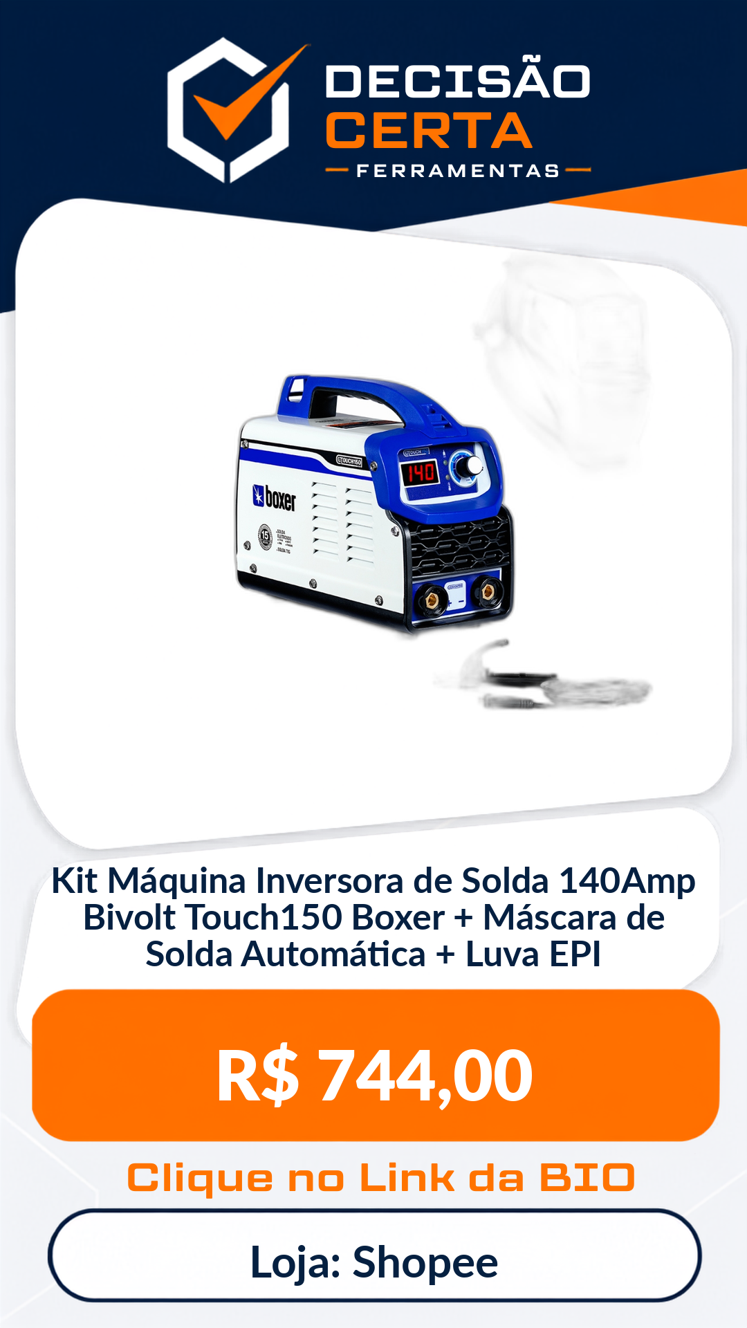 Kit Máquina Inversora de Solda 140Amp Bivolt Touch150 Boxer + Máscara de Sold...